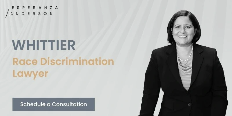 Whittier Race Discrimination Lawyer