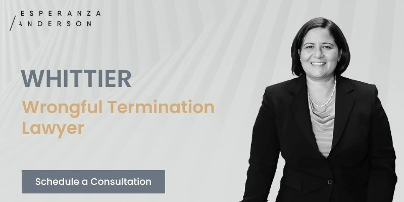 Whittier Wrongful Termination Lawyer