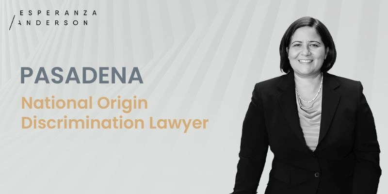 best national origin discrimination lawyer in pasadena