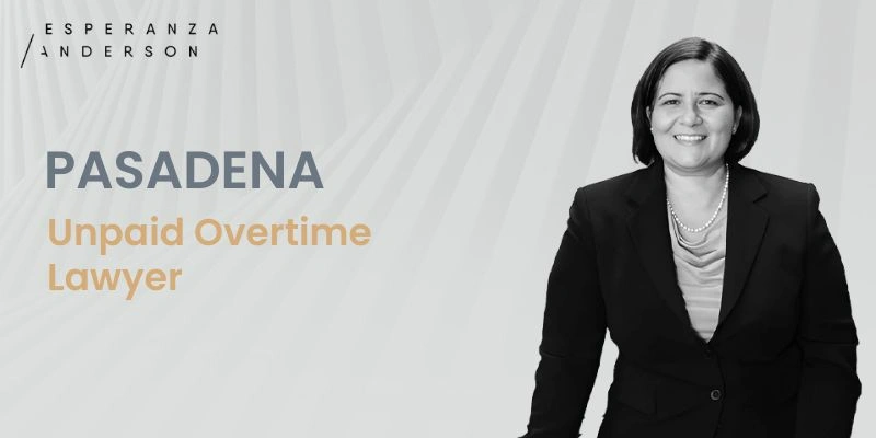 best unpaid overtime lawyer in pasadena best unpaid overtime lawyer in pasadena