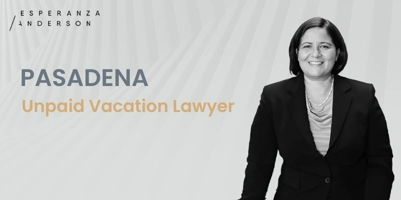 best unpaid vacation lawyer in pasadena